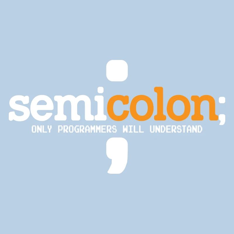 Semicolon Only Programmers Will Understand Coder N