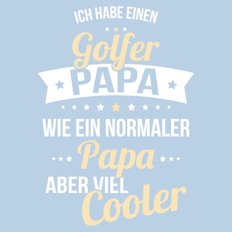 Ich habe einen Golfer Papa wie ein normaler Papa