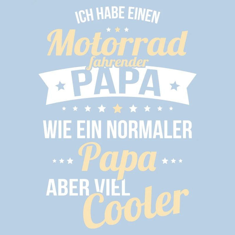 Ich habe einen Motorradfahrender Papa