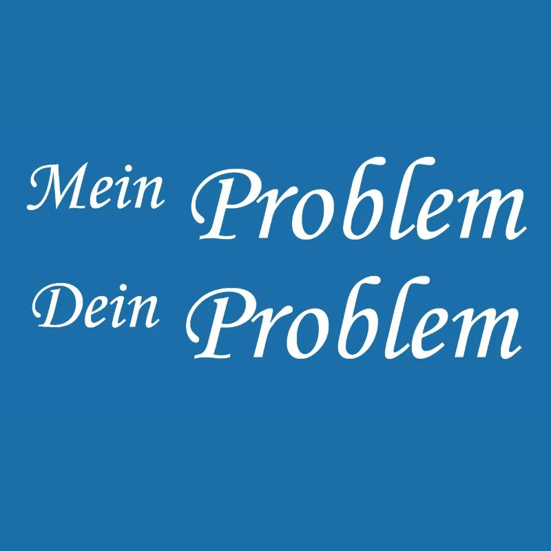 Mein Problem Dein Problem