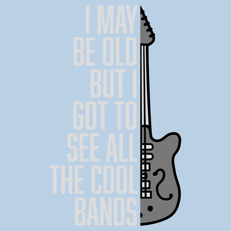 I may be old