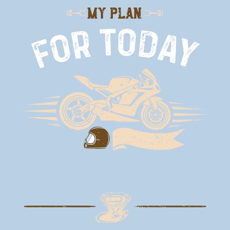 my plan for today - Motorcycle