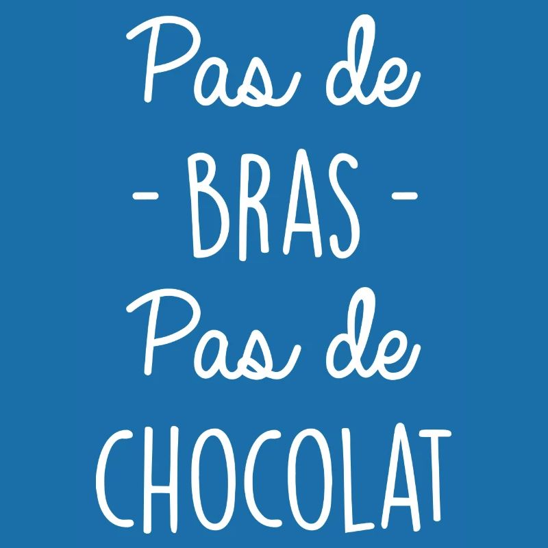 Pas de bras pas de chocolat