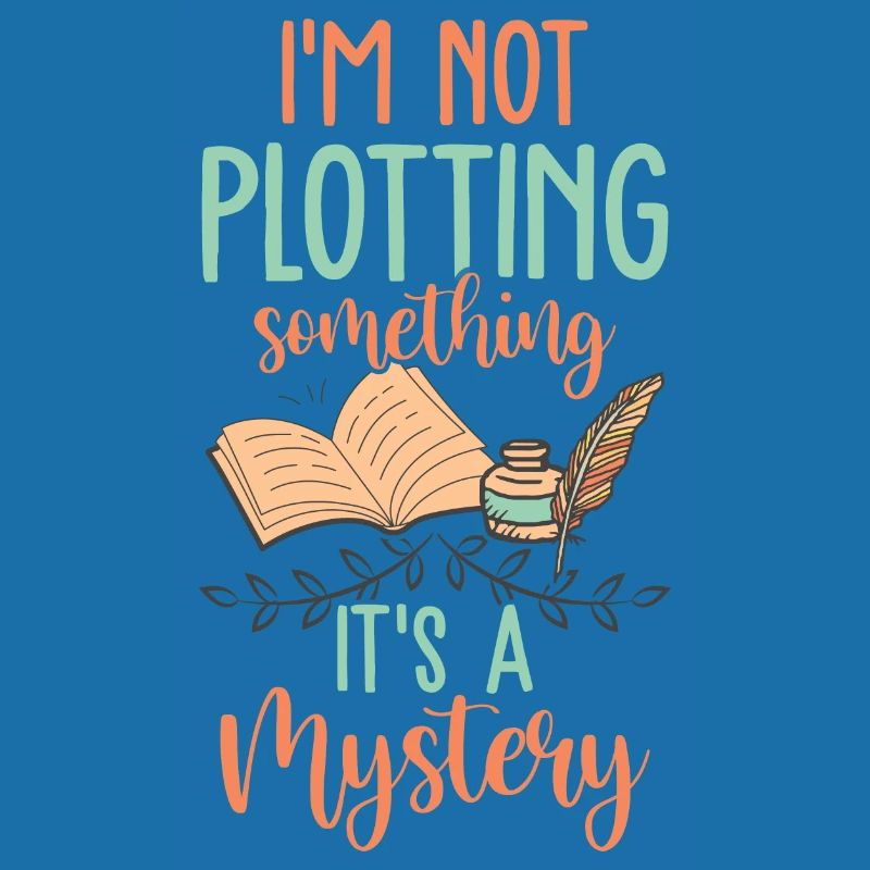 Not Plotting It's A Mystery Lustiges Buch Autor