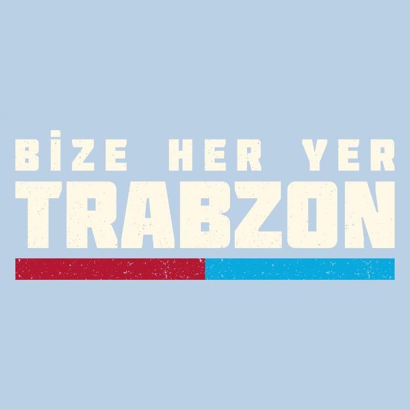 Bize her yer trabzon Göktürkisch Turkey Memleket
