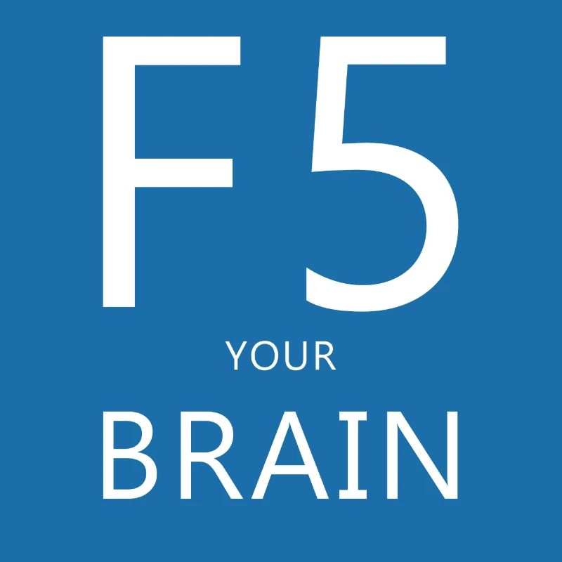 F5, Computer, Spruch, Denken, Nerd, Computer Humor