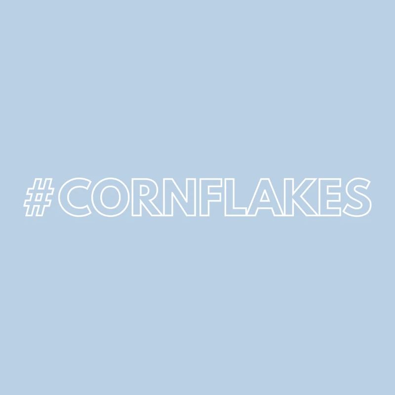 Hashtag Statement Cornflakes