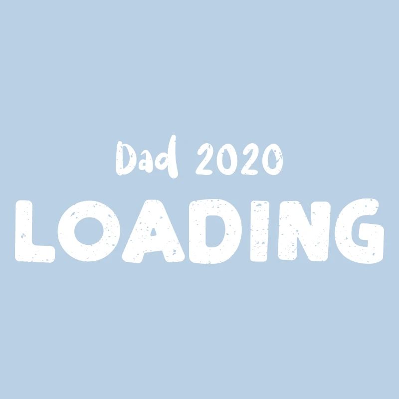 Dad 2020 Loading - Dad