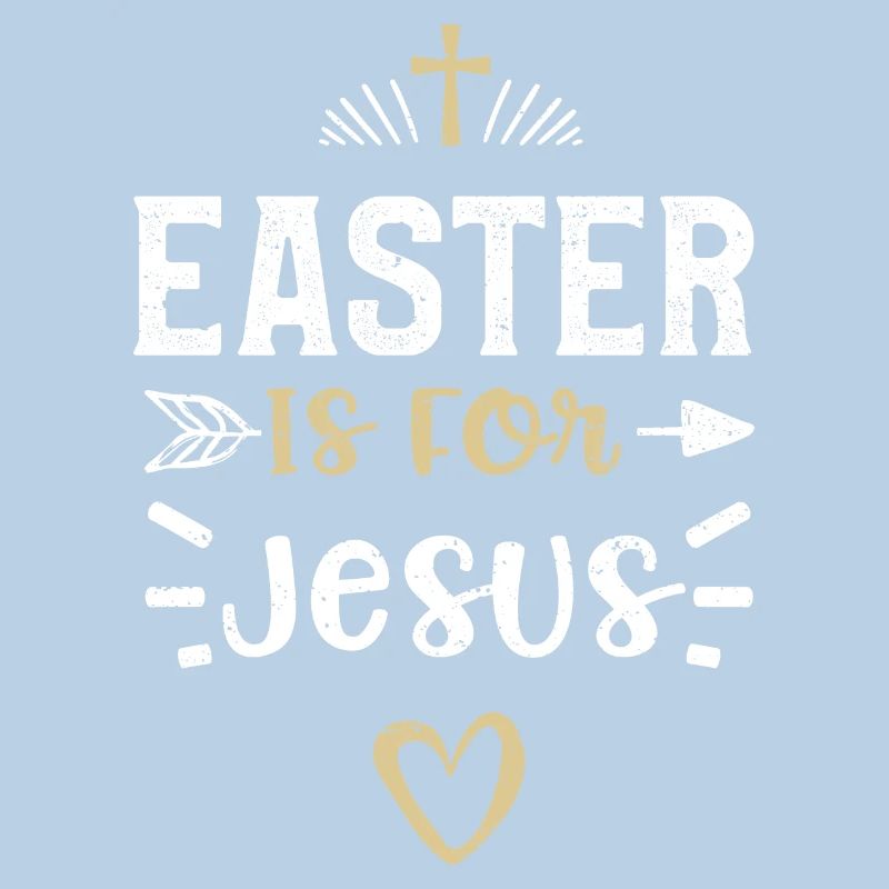 Easter Is For Jesus - Jesus