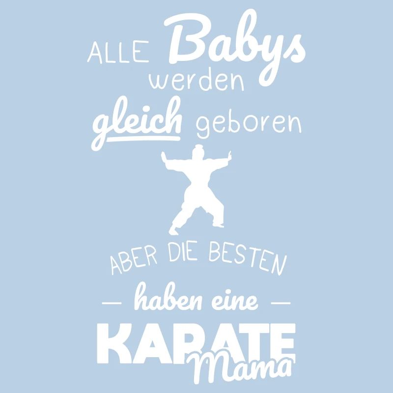 Same Babies The Best Have A Karate Mom