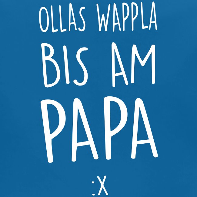 Ollas Wappla bis am Papa - Baby Bio-Lätzchen