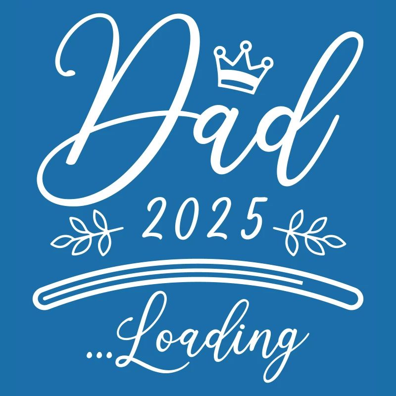 Dad 2025 Loading Papa Saying