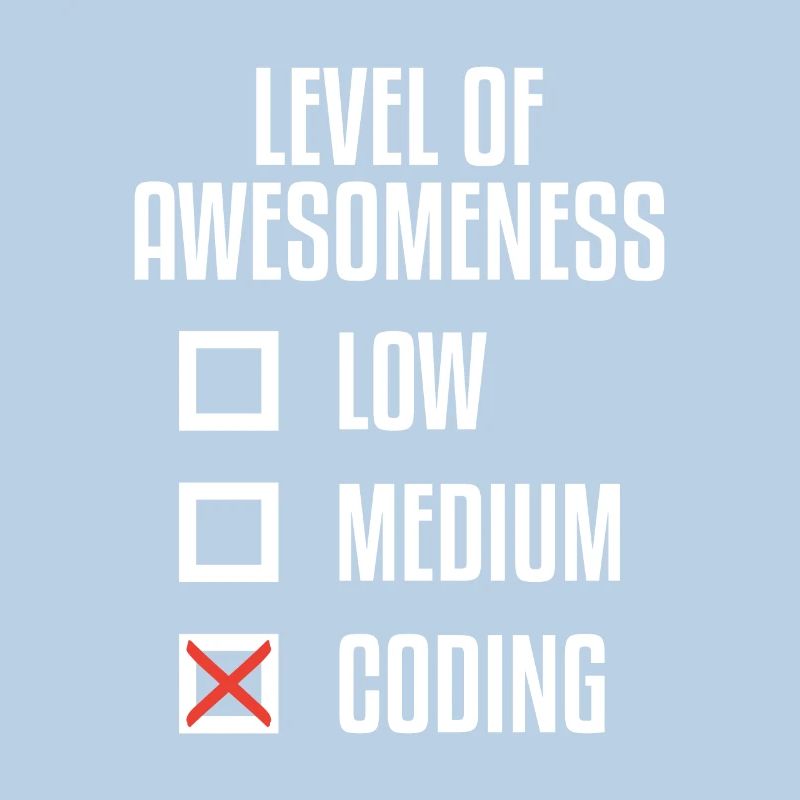 Level Of Awesomeness Low Medium Coding Programming