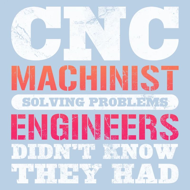 CNC Machinist Solving Problems Engineers Didn't