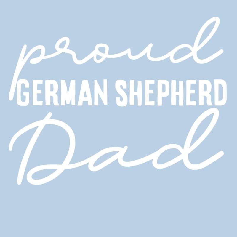 Proud German shepherd dad gift idea white