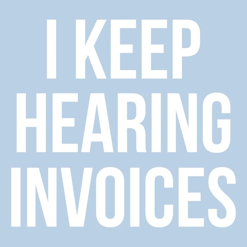 I keep hearing Invoices accountant gift