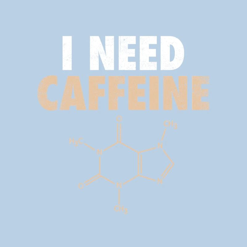 I Need Caffeine Coffee Coffee Drinker Joke