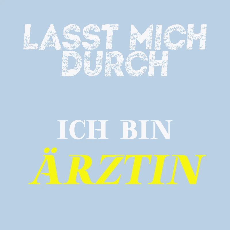 Lasst mich durch, ich bin Ärztin Geschenkidee