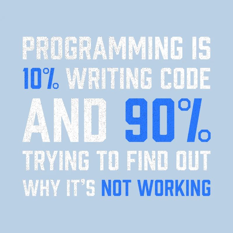 Programmeur-cadeau "La programmation, c'est l'écriture de code à 10%"