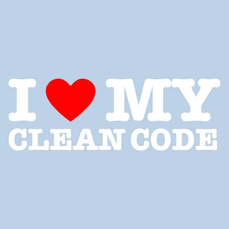 I Heart My Clean Code - Funny Gift Programer