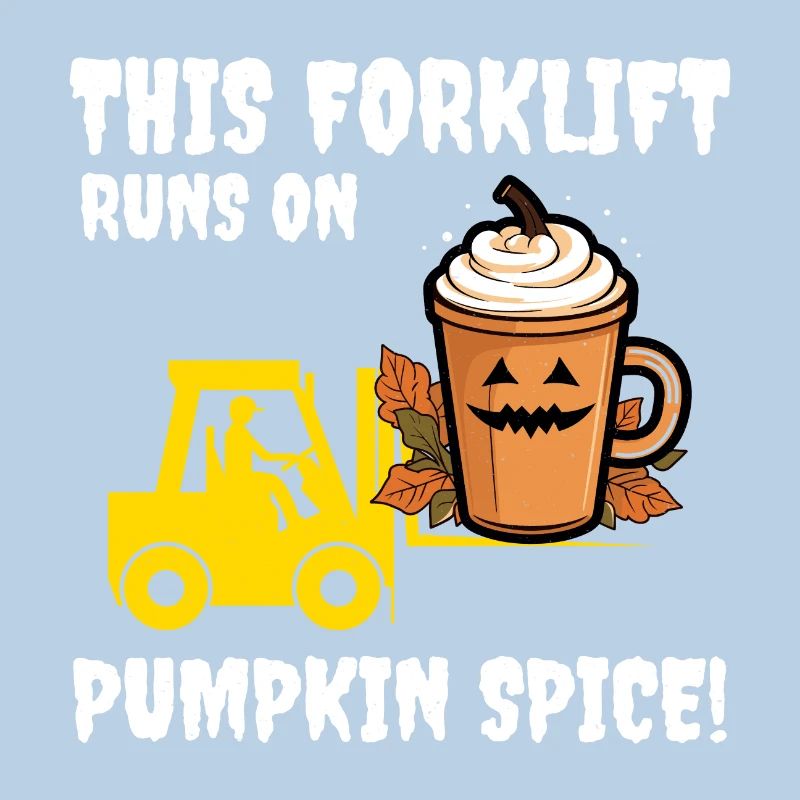 Halloween Forklift Operator Pumpkin Spice Funny