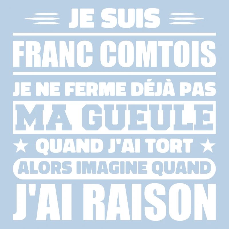 Franc comtois je ferme pas ma gueule franche comté