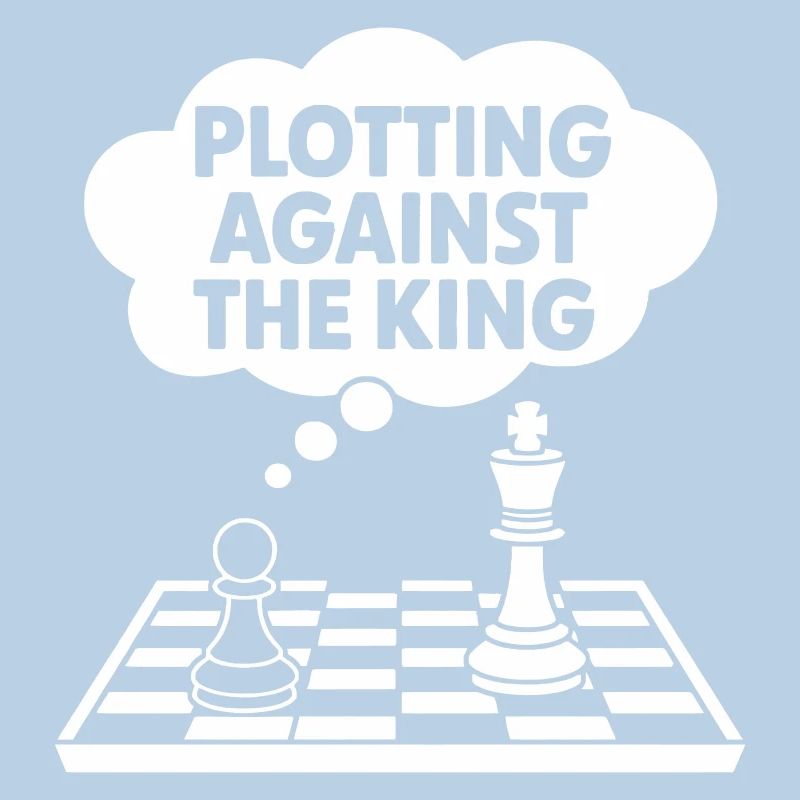 Plotting Against the King