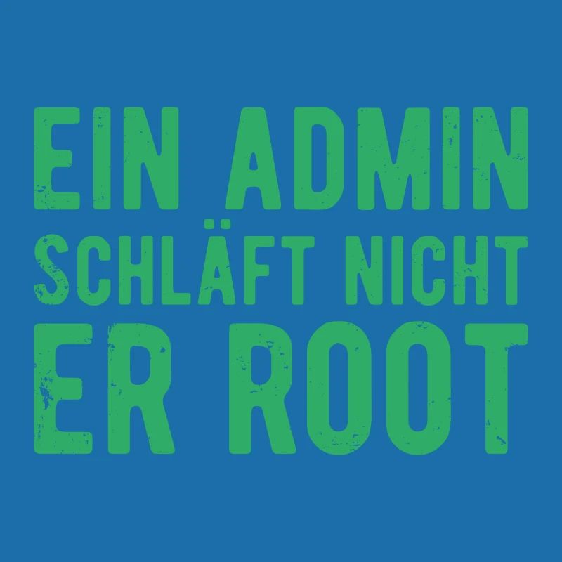 Ein Admin schläft nicht er Root Sysadmin Geschenk