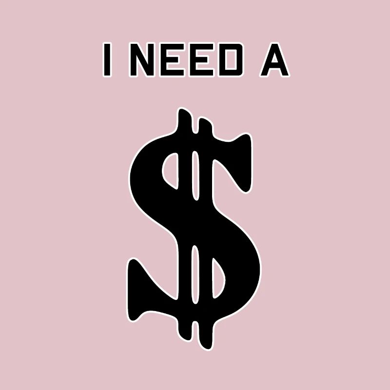 I need a Dolla
