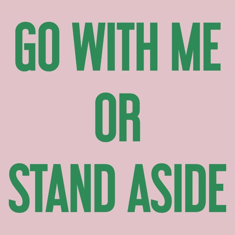 Geh mit oder beiseite