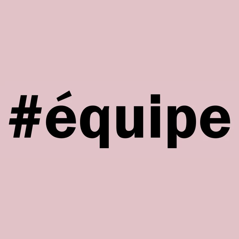 #équipe ÉQUIPE