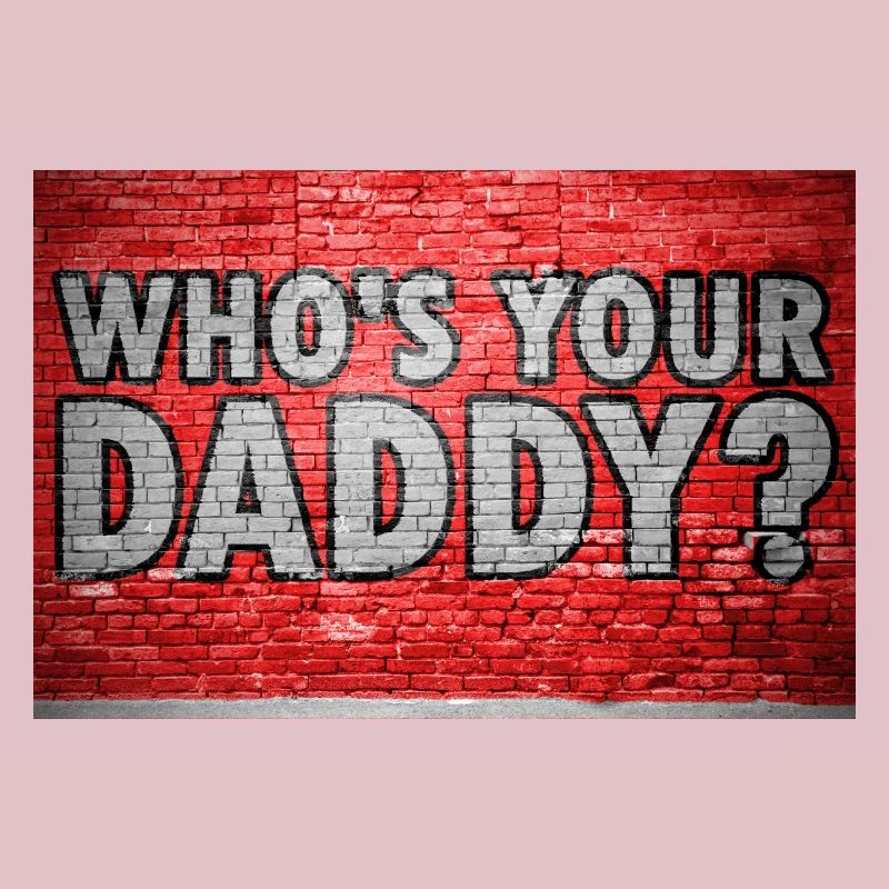 Who's your daddy? Graffiti