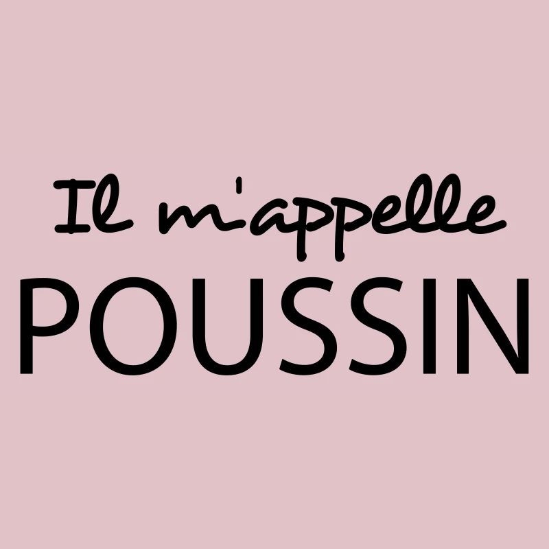 Il m'appelle poussin