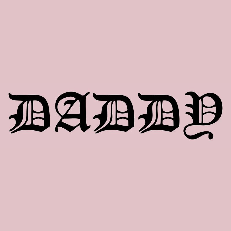 Daddy