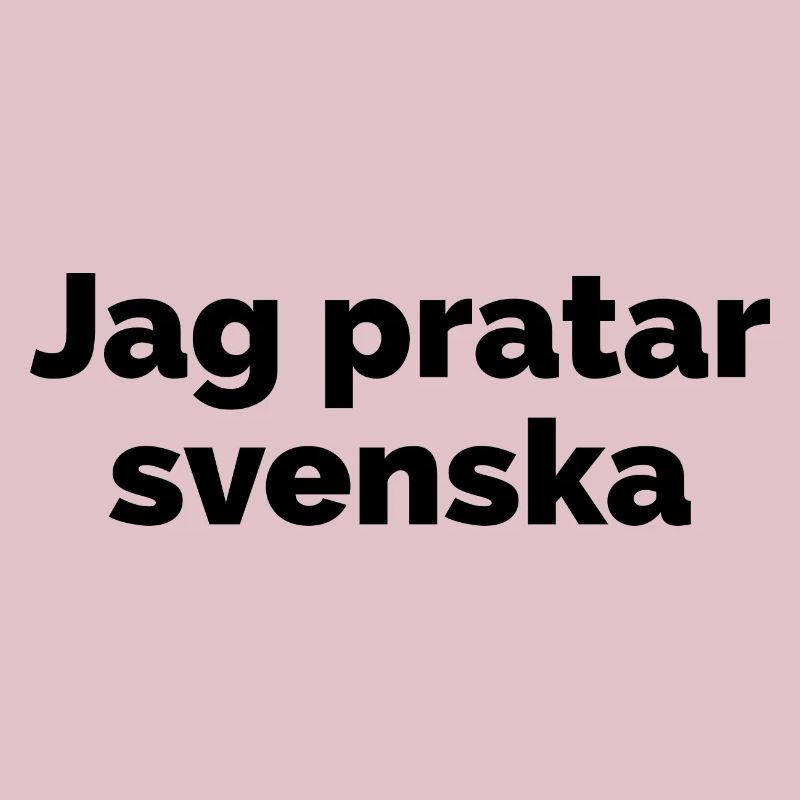 I speak Swedish, Swedish language saying