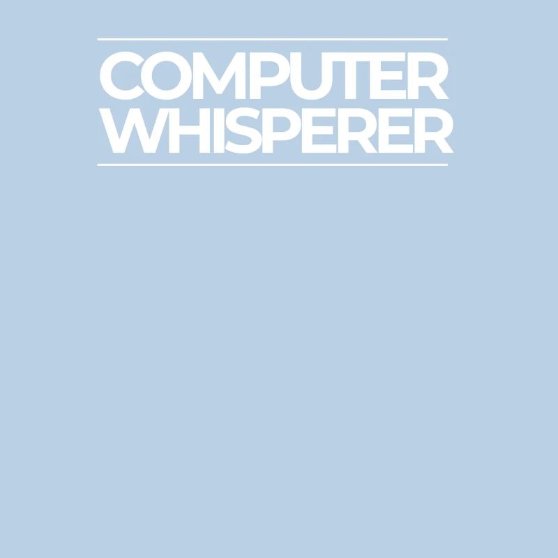 Computer Whisperer Nerd Stuff Geek Computer Science Pc