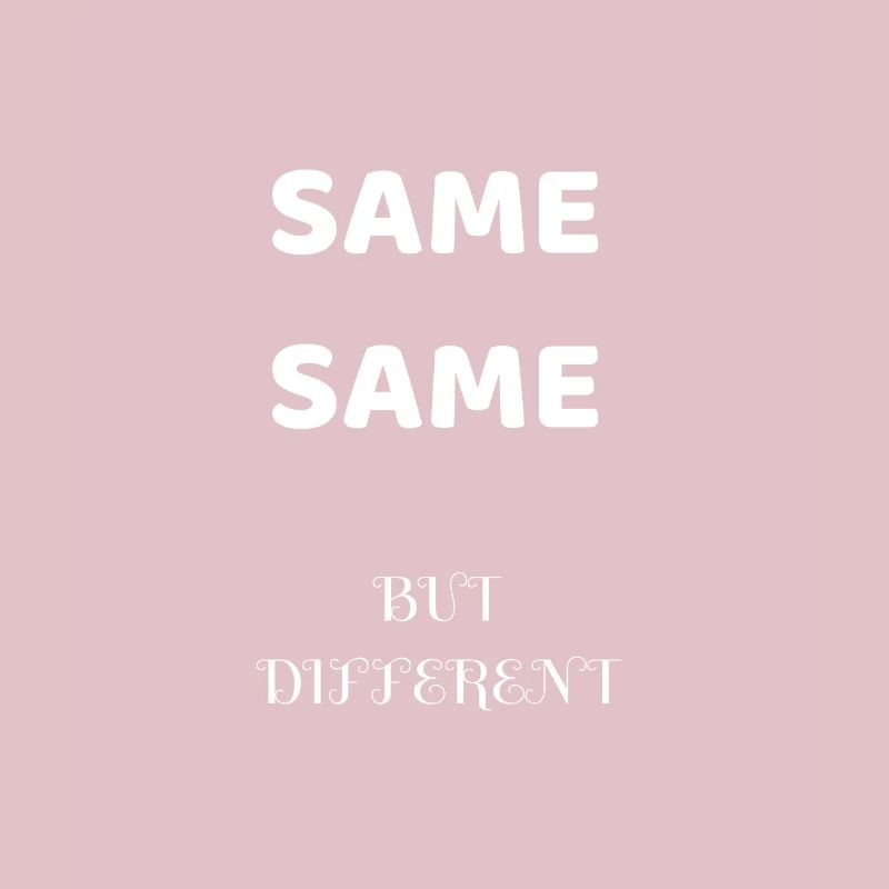 SAME SAME BUT DIFFERENT GESCHENKIDEE SHIRT