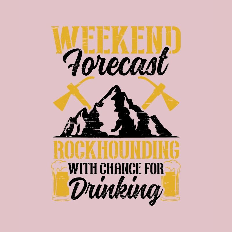Weekend Forecast Rockhounding Drinking Geology
