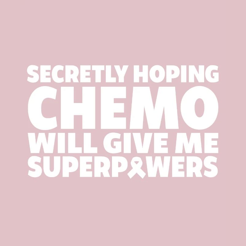 Heimlich Hofft Chemo Wird Mir Superkräfte Geben