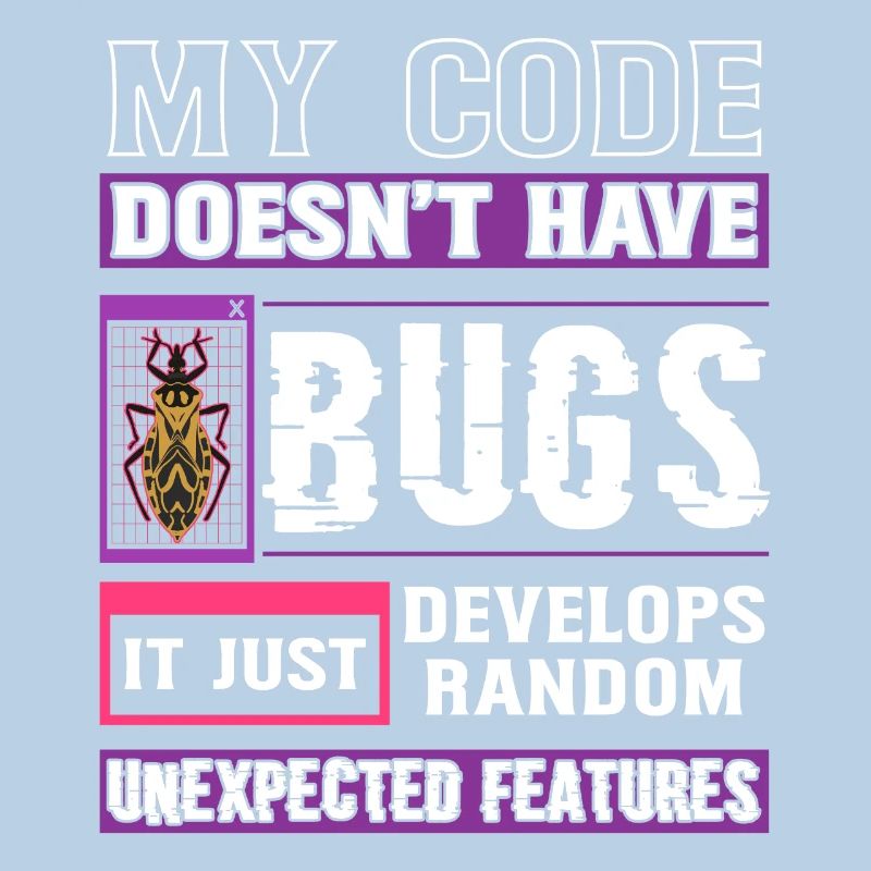 Développeur Mon code n’a pas de bugs Codage amusant