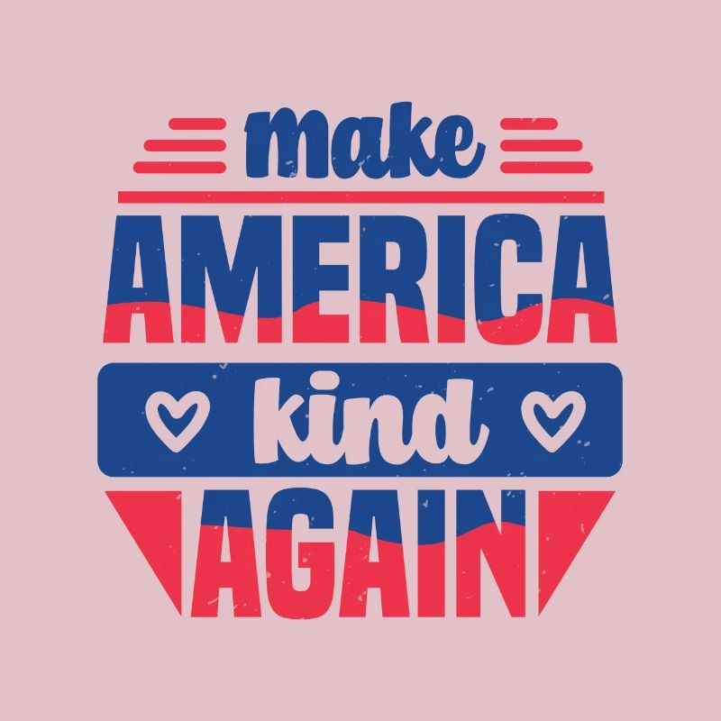 MAKE AMERICA KIND AGAIN