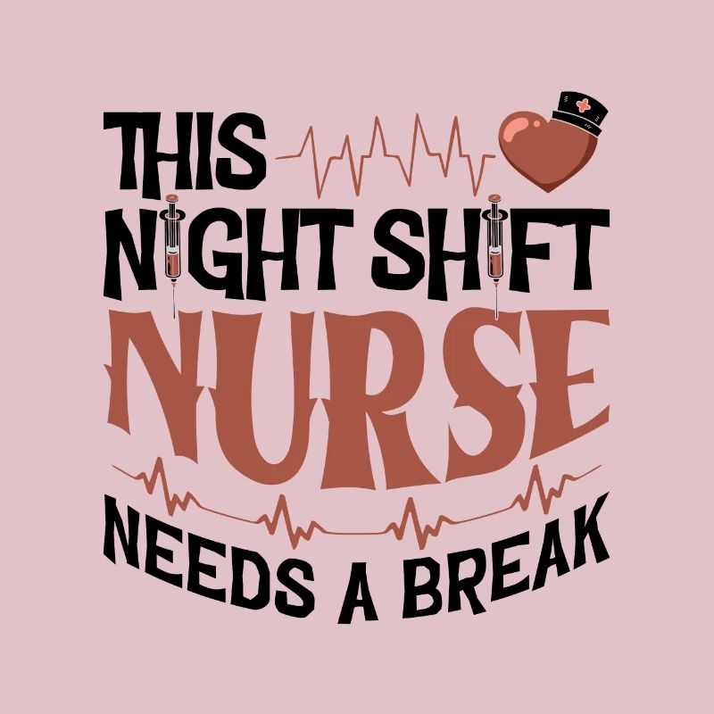 This Night Shift Nurse needs a break