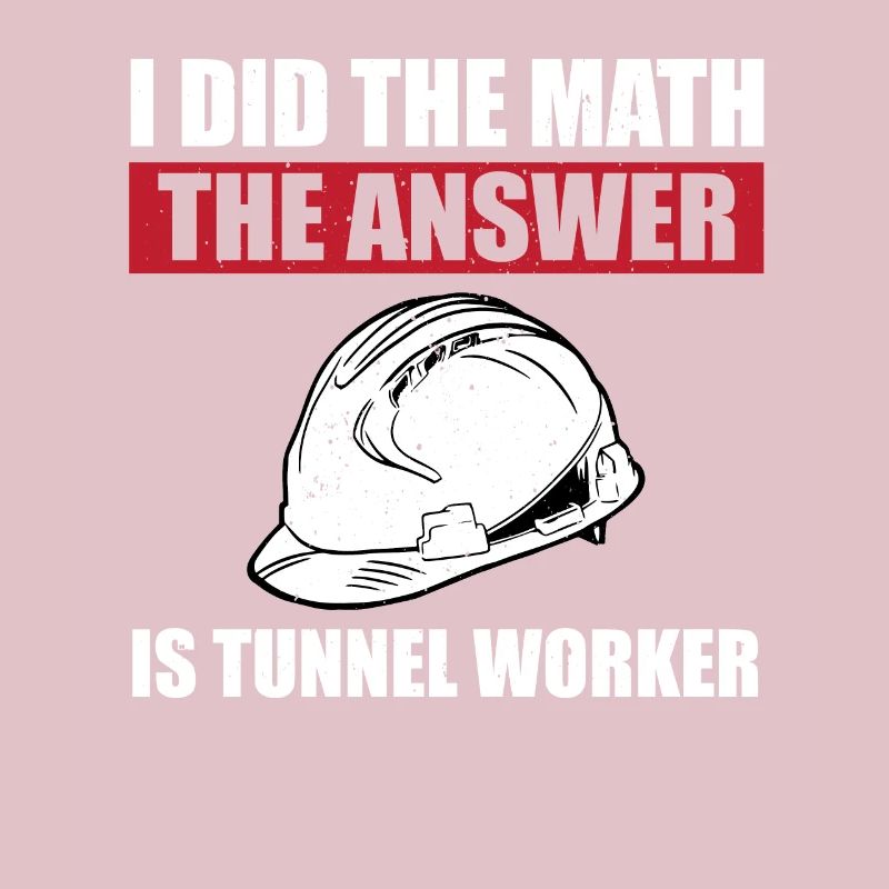 Drôle de dicton d’ouvrier de tunnel