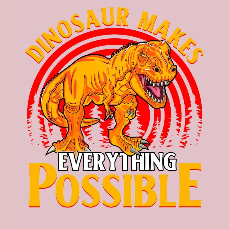 Dinosaur makes everything possible