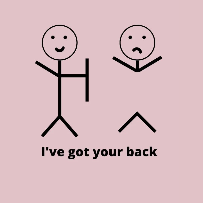 I've got your back