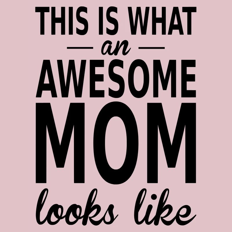 awesome mom