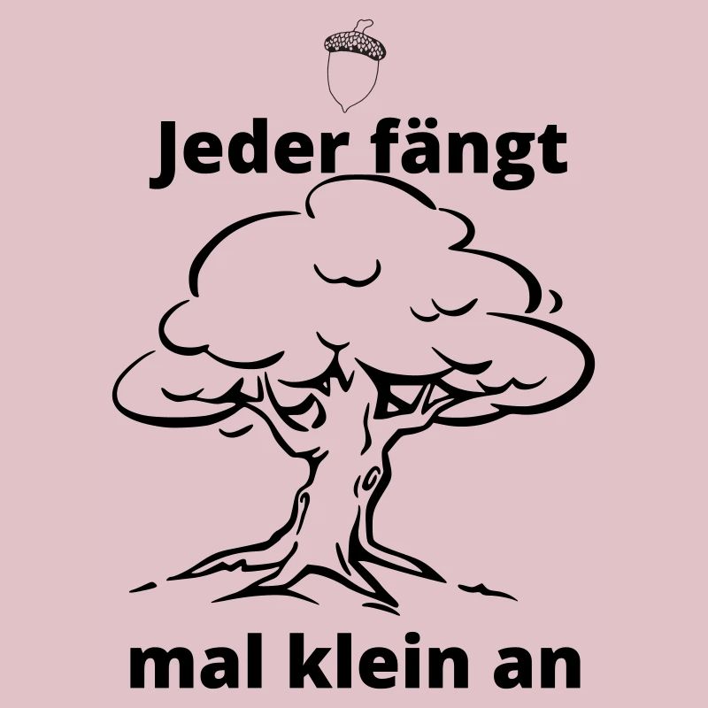 Jeder fängt mal klein an