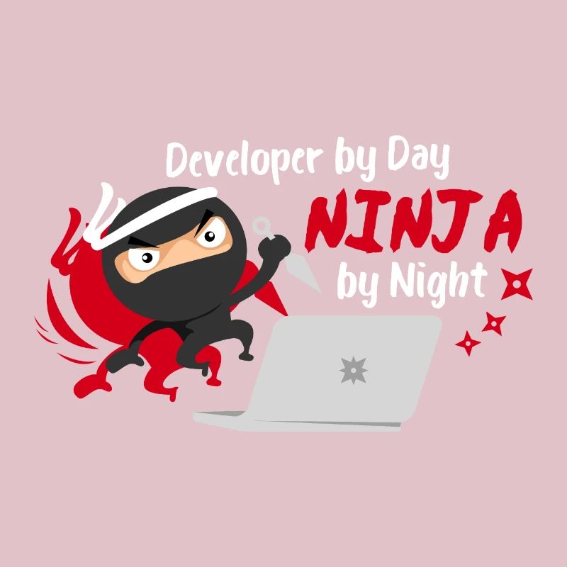 Développeur Developer by Day Ninja by Night