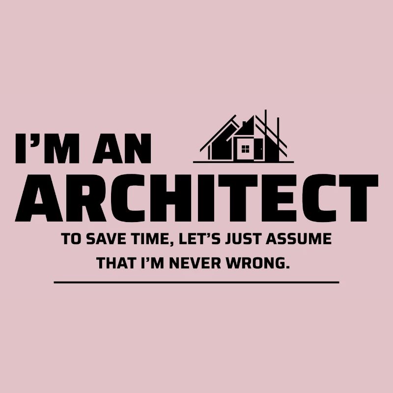 Architect Architecture Student Funny