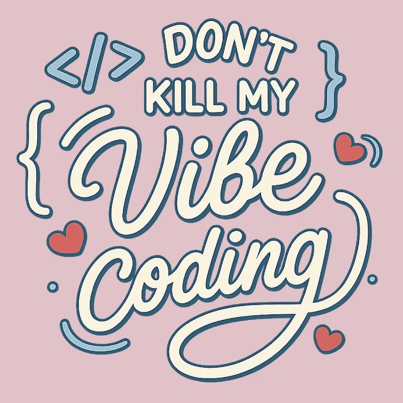 Vibe coding
